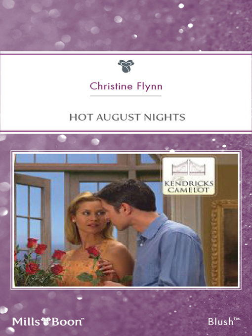 Title details for Hot August Nights by Christine Flynn - Available